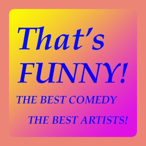 Listen latest popular Comedy genre(s) with radio THAT'S FUNNY! on :app_name.