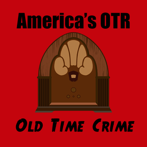 America's OTR - Old Time Crime