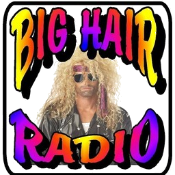 Listen latest popular Rock, 80s genre(s) with radio Big Hair Radio on :app_name.