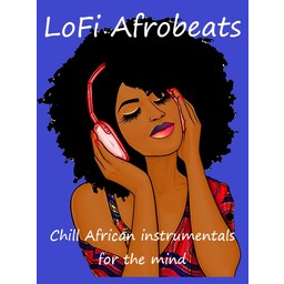 Listen latest popular International, World Music, Chillout genre(s) with radio LoFi Afrobeats Radio on :app_name.